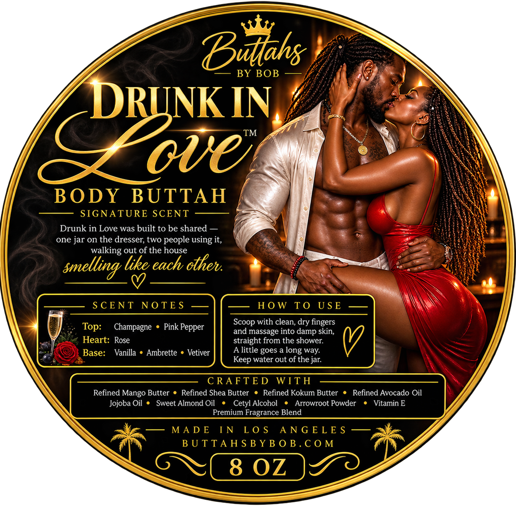 Drunk in Love Body Buttah